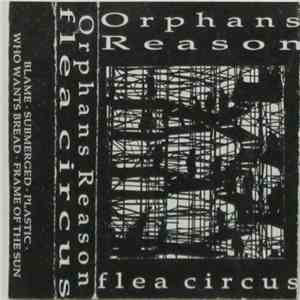 Orphans Reason - Flea Circus