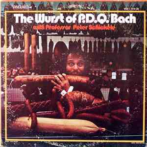 Professor Peter Schickele - The Wurst Of P.D.Q. Bach