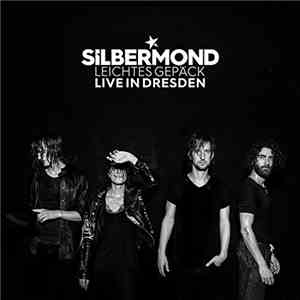 Silbermond - Leichtes Gepäck - Live In Dresden
