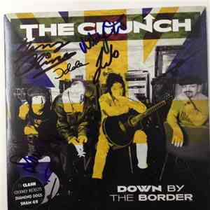 The Crunch - Down By The Border