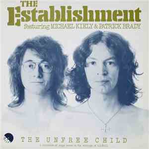 The Establishment  - The Unfree Child