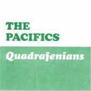 The Pacifics - Quadrafenians
