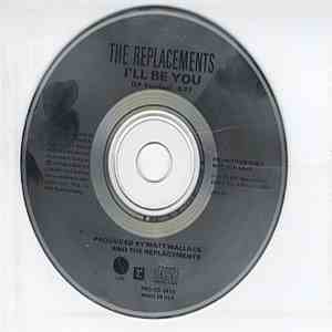 The Replacements - I'll Be You