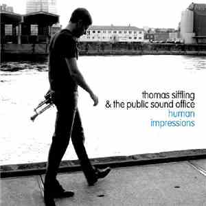 Thomas Siffling & The Public Sound Office - Human Impressions