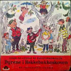 Thorbjørn Egner - Viser Og Uddrag Af Eventyrkomedien Dyrene I Hakkebakkeskoven