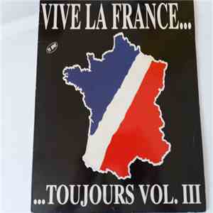 Various - Vive La France...Toujours Vol. 3