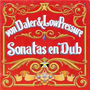 Von Daler & Low Pressure - Sonatas En Dub