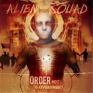 Alien Squad - Order Not Government