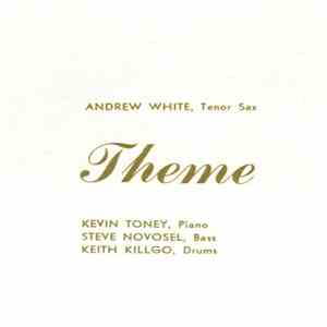 Andrew White - Theme