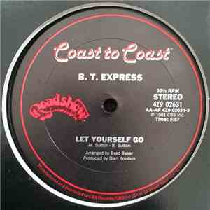 B.T. Express - Let Yourself Go / Cowboy Dancer