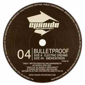 Bulletproof - Electric Dreams / Smokescreen