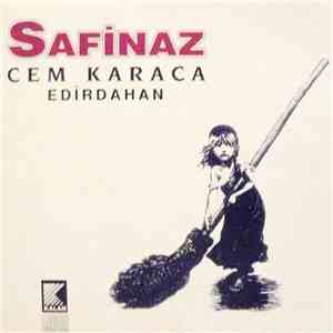 Cem Karaca, Edirdahan - Safinaz