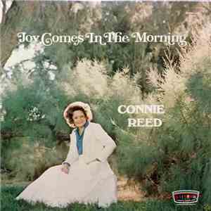 Connie Reed  - Joy Comes In The Morning