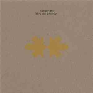 Consonant - Love And Affliction