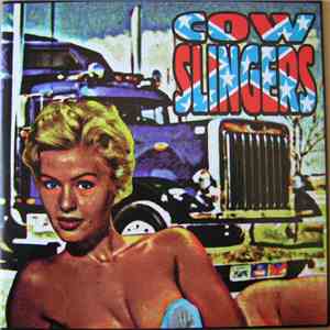 Cowslingers - Trucker's Last Dollar