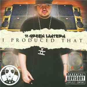 DJ Green Lantern - I Produced That