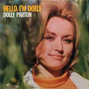 Dolly Parton - Hello, I'm Dolly