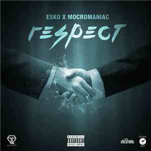 Esko  X MocroManiac - Respect