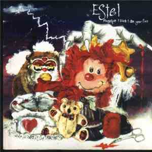 Estel - Angelpie I Think I Ate Your Face