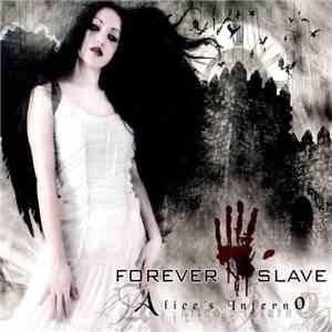Forever Slave - Alice's Inferno