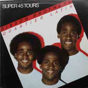 Gibson Brothers - Quartier Latin