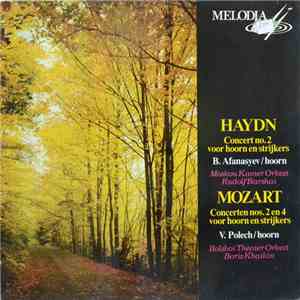 Haydn  /  Mozart - Hoornconcert No. 2 In D / Hoornconcert No. 2 In E Flat K ...