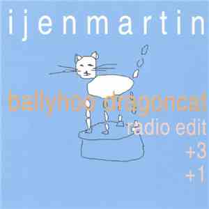 Ijen Martin - Ballyhoo Dragoncat