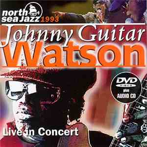 Johnny Guitar Watson - Live In Concert 1993 (Audio CD Format)