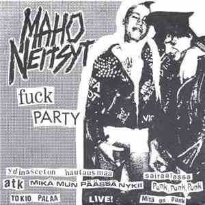 Maho Neitsyt - Fuck Party