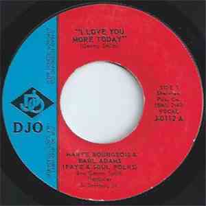 Marye Bourgeois & Earl Adams - I Love You More Today