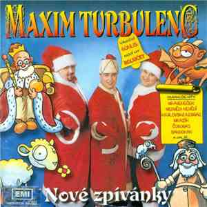Maxim Turbulenc - Nové Zpívánky
