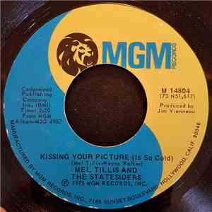 Mel Tillis And The Statesiders  - Kissing Your Picture (Is So Cold)