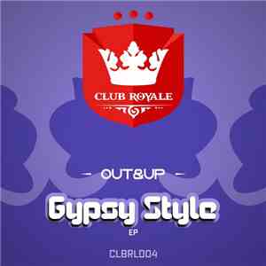 OUT&UP - Gypsy Style EP
