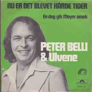 Peter Belli & Ulvene - Nu Er Det Blevet Hårde Tider
