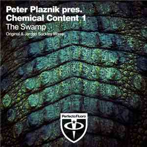 Peter Plaznik Pres. Chemical Content 1 - The Swamp