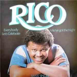Rico White - Everybody Let's Celebrate / We've Got The Night