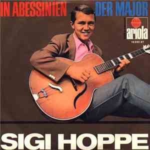Sigi Hoppe - In Abessinien / Der Major