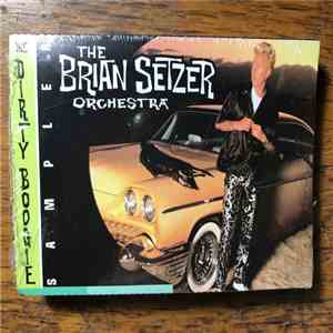 The Brian Setzer Orchestra - The Dirty Boogie Sampler
