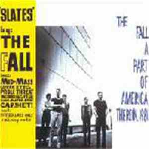 The Fall - Slates / A Part Of America Therein. 1981