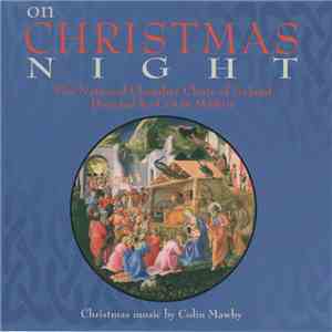 The National Chamber Choir Of Ireland - On Christmas Night