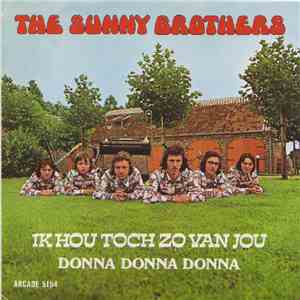 The Sunny Brothers - Ik Hou Toch Zo Van Jou
