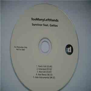 TooManyLeftHands Feat. Gattas - Survivor