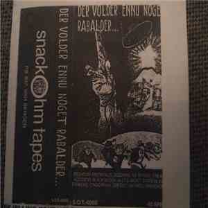 Various - Der Volder Ennu Noget Rabalder...