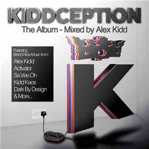 Various - Kiddception (The Album - Mixed By Alex Kidd)