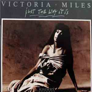 Victoria Miles - Just The Way It Is