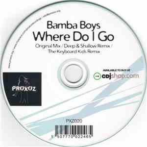 Bamba Boys - Where Do I Go