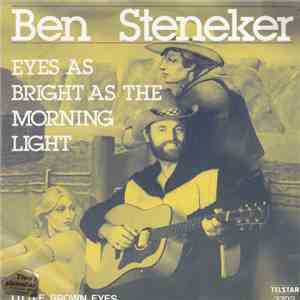 Ben Steneker - Eyes Bright As The Morning Light