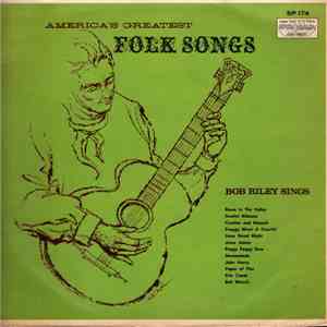 Bob Riley  - Bob Riley Sings America's Greatest Folk Songs