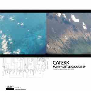 caTekk - Funny Little Clouds EP