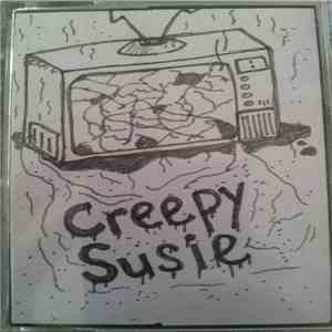 Creepy Susie - Creepy Susie